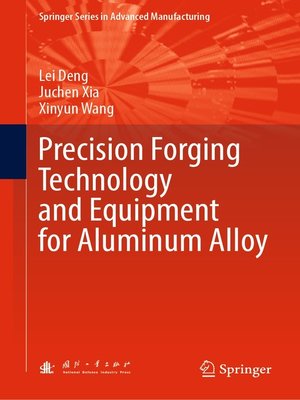 cover image of Precision Forging Technology and Equipment for Aluminum Alloy